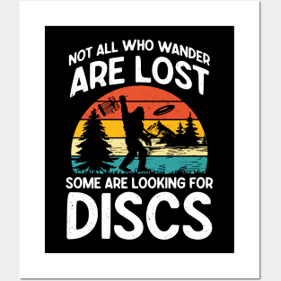 Not All Who Wander are Lost Some are Looking for Discs - Funny Bigfoot Posters and Art